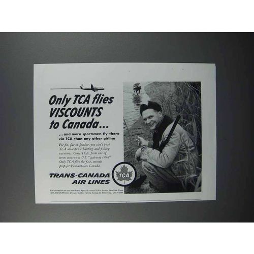 1957 TCA Airlines Ad - Flies Viscounts to Canada