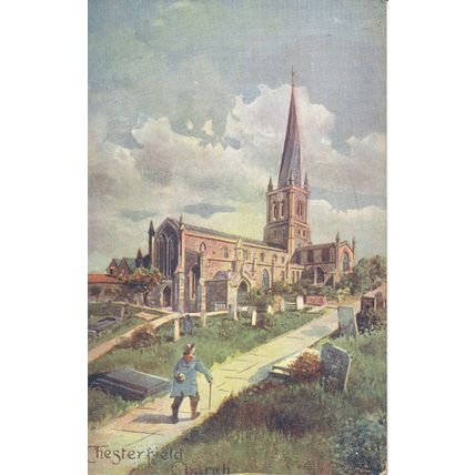 PC21945 Chesterfield Church. Bernard P. Hall. Water Colour. No 647. 1905