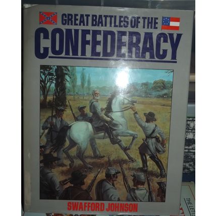 Great Battles of the Confederacy (Swafford Johnson, H/B, 1985, VGC)