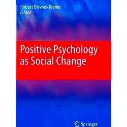 Positive Psychology as Social Change