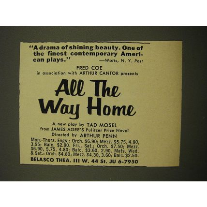 1961 All the Way Home Play Ad - A drama of shining beauty. One of the finest