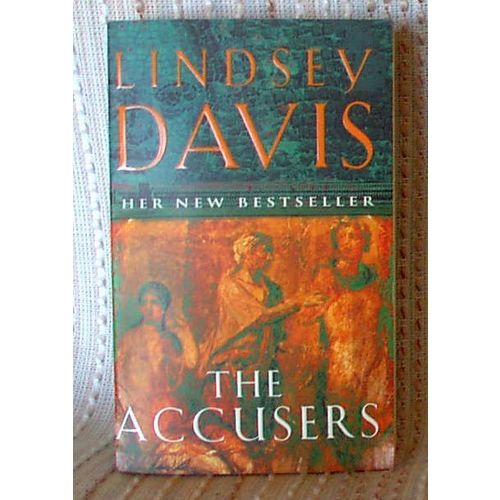 THE ACCUSERS, Lindsey Davis, UK pb 2004
