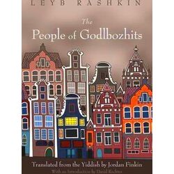 Judaic Traditions in Literature, Music, and Art-The People of Godlbozhits