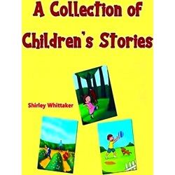 A Collection Of Children's Stories