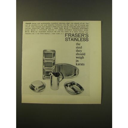 1961 Fraser's Stainless Steel Ad - The Steel they should weigh in karats