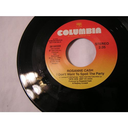 Rosanne Cash Promo 45-I DON'T WANT TO SPOIL THE PARTY STEREO