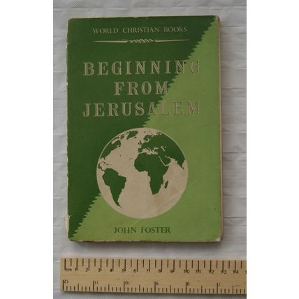 1956 Beginning from Jerusalem : Christian Expansion Through 17 centuries