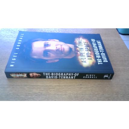 A Life in Time and Space: The Biography of David Tennant. Nigel Goodall (P/B)