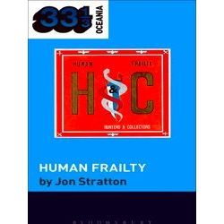 33 1/3 Oceania Hunters Collectors's Human Frailty