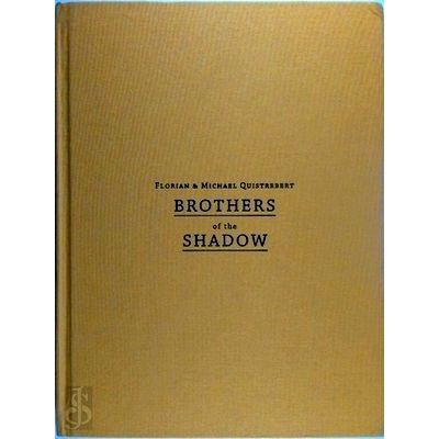 Brothers of the Shadow - Florian Michael Quistrebert - Genesis Breyer P-Orridge