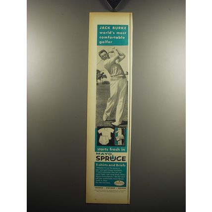 1957 Mayo Spruce T-Shirts and Briefs Ad - Jack Burke most comfortable golfer