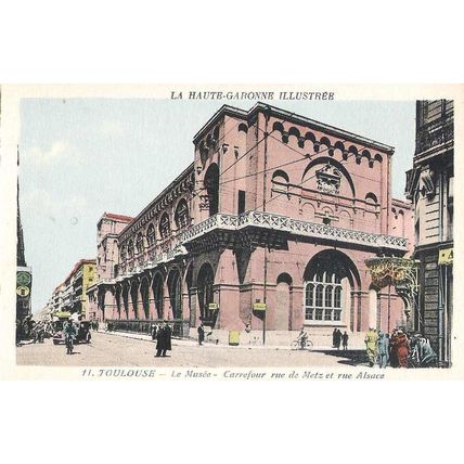 31 - TOULOUSE - LE MUSEE RUE DE METZ ET RUE D'ALSACE