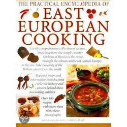 The Practical Encyclopedia of East European Cooking