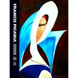 Francis Picabia. Catalogue Raisonne Vol IV
