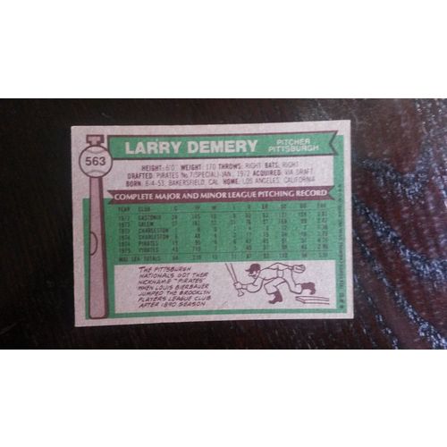 1976 Topps Card # 563 Larry Demery Very Good-Excellent (4) Pittsburgh Pirates