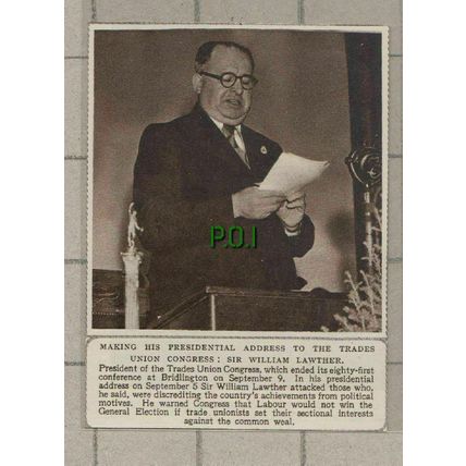 (C666) Sir Wiliam Lawther Trades Union Congress President - 1949