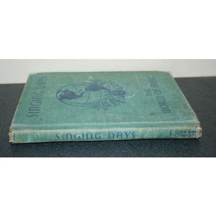Vintage 1946 Singing Days The World Of Music with Illustrations Hardcover 223pgs