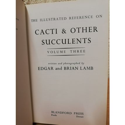 The Illustrated Reference on Cacti and Other Succulents - Vol.3 - Edgar & B.Lamb