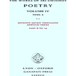 Works Of Sri Chinmoy Poetry Iv, Tome 2