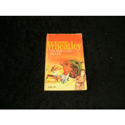 The Fabulous Valley by Dennis Wheatley