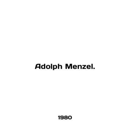 Adolph Menzel. In English /Adolph Menzel.