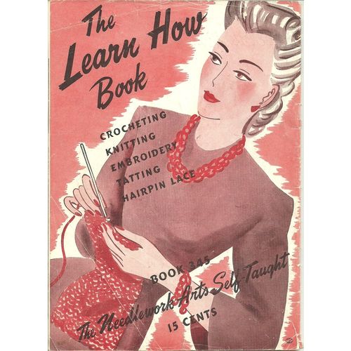 1941 Vintage Magazine The Learn How Book #386 Canadian Spool Cotton Company