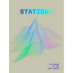 Stations: Listening to the Deep Earth