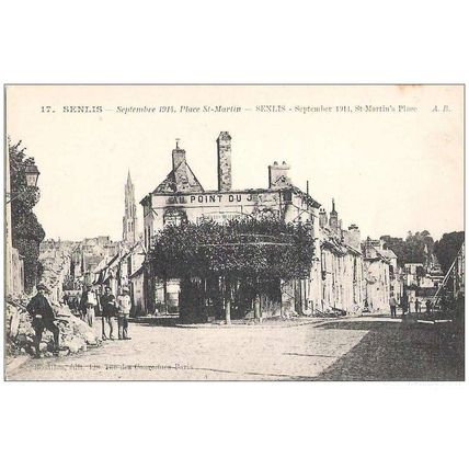 60 - Senlis - place saint Martin en septembre 1914