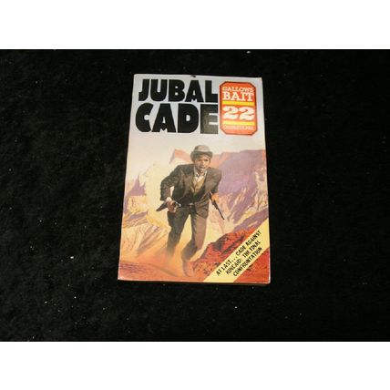 Jubal Cade: 22 Gallows Bait by Charles R. Pike