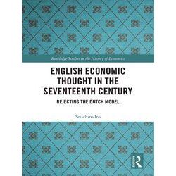 Routledge Studies In The History Of Economics English Economic Thought In The Se