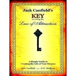 Jack Canfield's Key To Living The Law Of Attraction