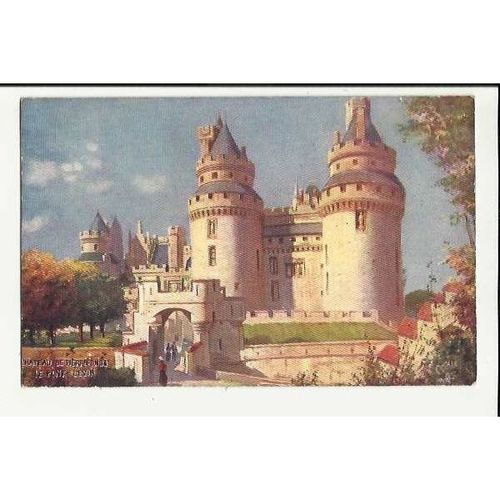 128-4) CHATEAU DE PIERREFONDS Tuck Oilette Postcard