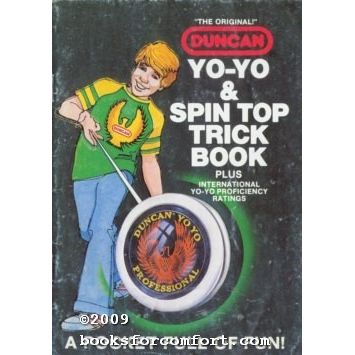 The Original Duncan Yo-Yo & Spin Top Trick Book