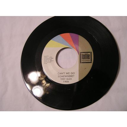 Terry Black 45-CAN'T WE GO SOMEWHERE/UNLESS YOU CARE