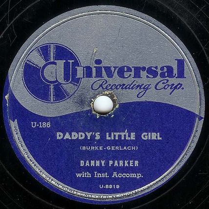 Universal 78 #U-186 - Danny Parker - "Daddy's Little Girl" & "Beyond The Sunset"