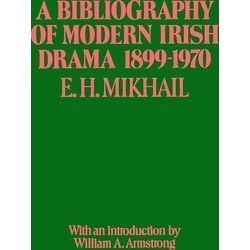 A Bibliography of Modern Irish Drama 1899-1970