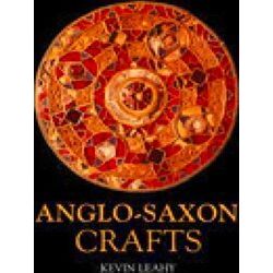 Anglo-Saxon Crafts