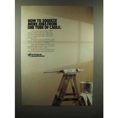 1989 Dap Acrylic Latex Caulk Ad - Squeeze More Jobs