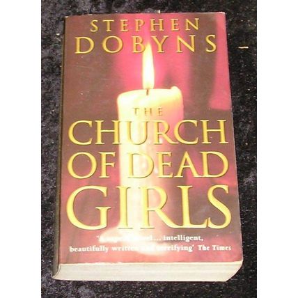 The Church of Dead Girls by Stephen Dobyns