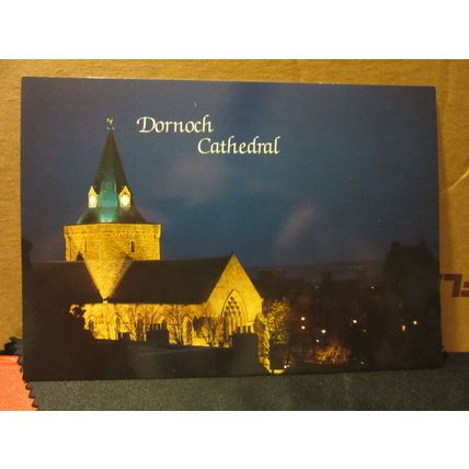 evening, DORNOCH CATHEDRAL, SUTHERLAND SCOTLAND .unused postcard Anne Baxter =