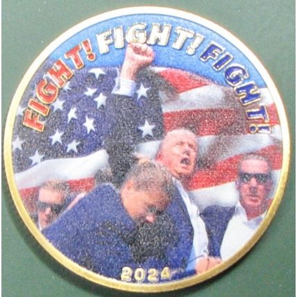 Trump, Fight-Fight-Fight. Challenge Coin. 1.5" Gold Tone. 93b.