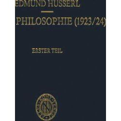 Husserliana: Edmund Husserl - Gesammelte Werke: Erste Philosophie (1923/24) Erst