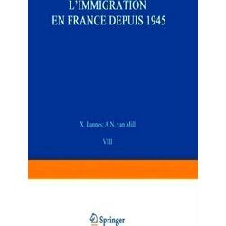 Research Group for European Migration Problems: L'Immigration en France depuis 1