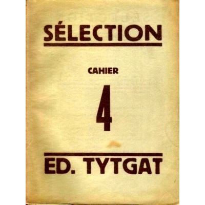 Edgard Tytgat. Cahier 4. Selection - Chronique de la vie Artistique by Charles D