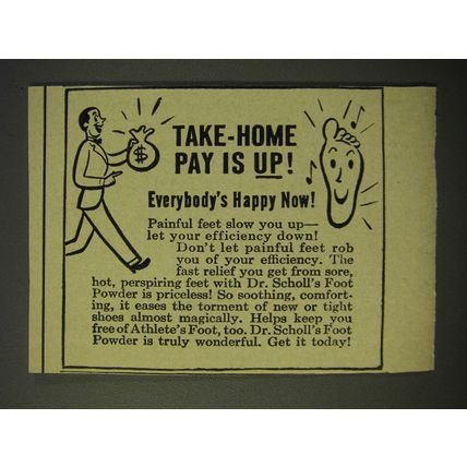 1950 Dr. Scholl's Foot Powder Ad - Take-home pay is up!