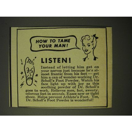 1950 Dr. Scholl's Foot Powder Ad - How to tame your man