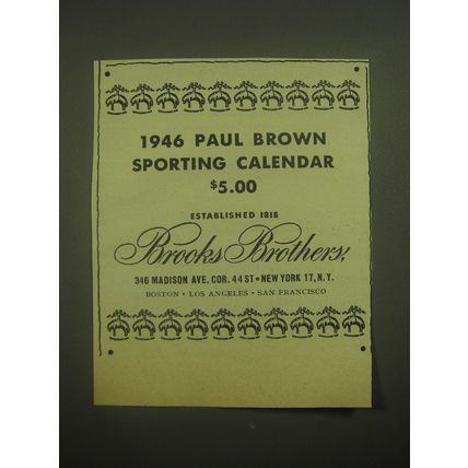 1945 Brooks Brothers Clothing Ad - 1946 Paul Brown Sporting Calendar