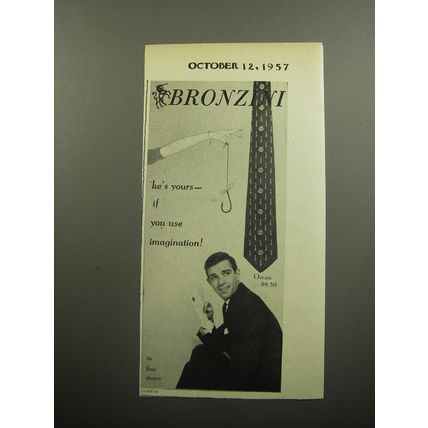 1957 Bronzini Oscan Tie Ad - He's yours - if you use imagination