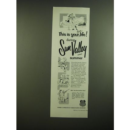 1955 Union Pacific Railroad Ad - This is your fun life during Sun Valley Idaho