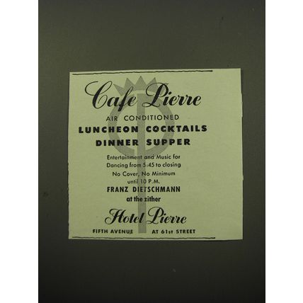 1950 Hotel Pierre Ad - Caf Pierre Air Conditioned Luncheon Cocktails Dinner